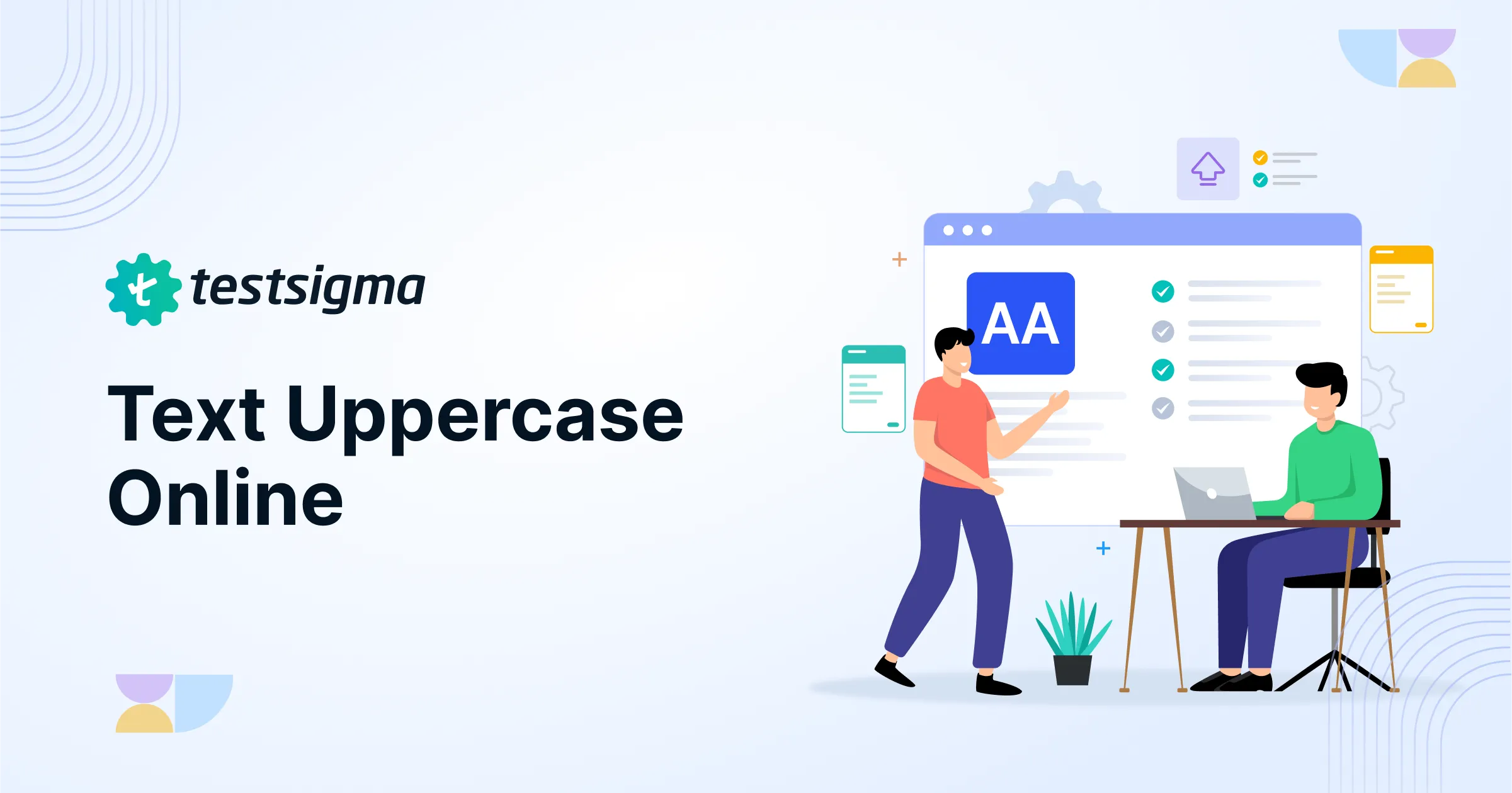 Text Uppercase Online Tool | Testsigma