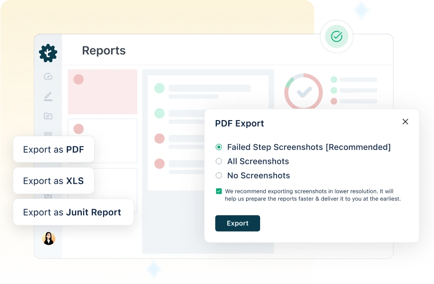 Generate customisable test reports in multiple formats Generate customisable test reports in multiple formats